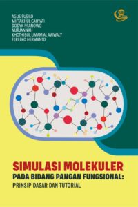 Simulasi Molekuler pada Bidang Pangan Fungsional (Prinsip Dasar dan Tutorial)