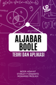 Aljabar Boole: Teori dan Aplikasi